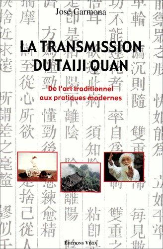 La transmission du taiji quan : de l'art traditionnel aux pratiques modernes