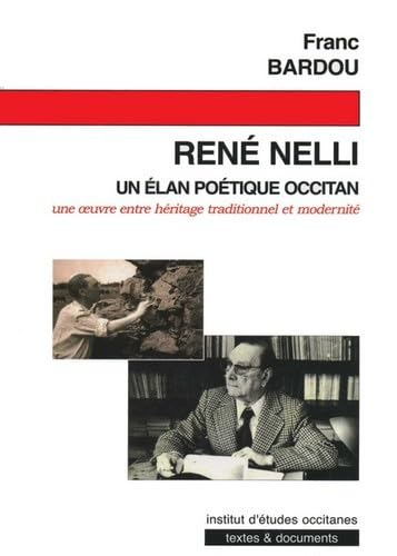 René Nelli, un élan poétique occitan de l'héritage traditionnel à la modernité