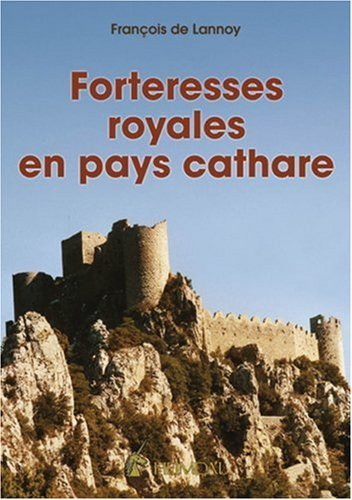 Forteresses royales en pays cathare