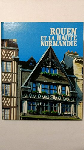 Rouen et la Haute-Normandie