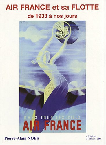 Air France et sa flotte de 1933 à nos jours