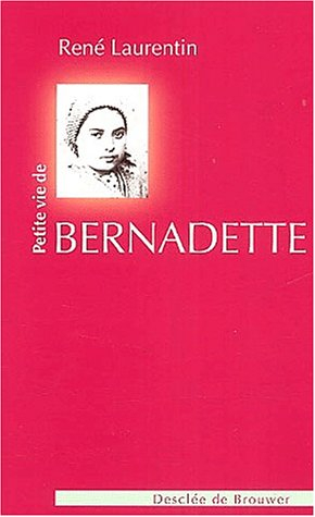 Petite vie de Bernadette