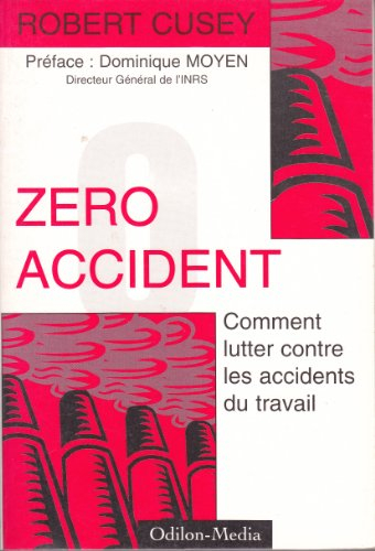 Zéro accident : comment lutter contre les accidents du travail