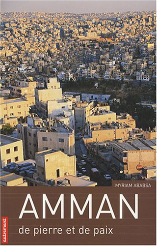 Amman, de pierre et de paix