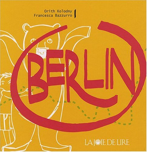 Berlin - Orith Kolodny, Francesca Bazzurro