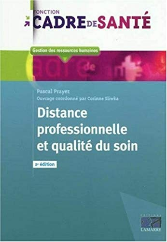 Distance professionnelle et qualité du soin