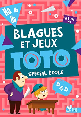 Blagues et jeux Toto : spécial école