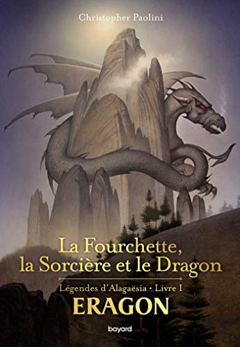 Eragon : légendes d'Alagaësia. Vol. 1. La fourchette, la sorcière et le dragon