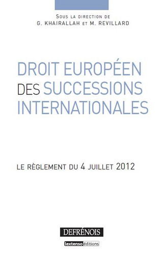 Droit européen des successions internationales : le réglement du 4 juillet 2012