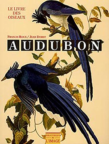 Audubon : le livre des oiseaux