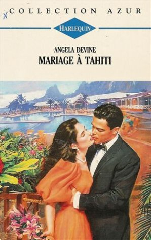 mariage à tahiti : collection : harlequin azur n, 1477