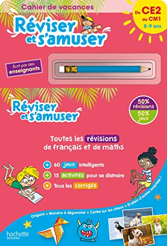 Réviser et s'amuser, du CE2 au CM1, 8-9 ans : cahier de vacances : toutes les révisions de français 