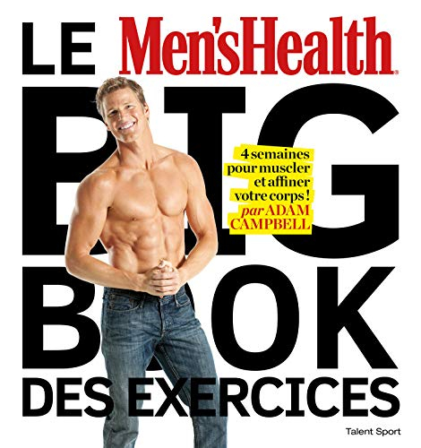 Le big book des exercices : 4 semaines pour muscler et affiner votre corps !