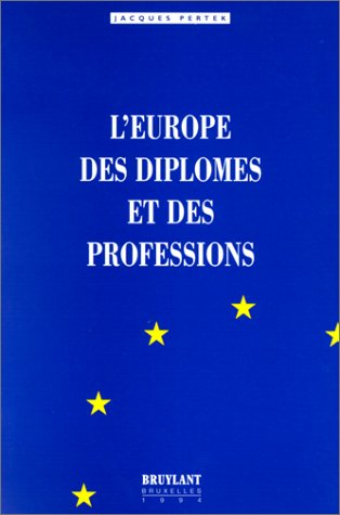 L'EUROPE DES DIPLOMES ET DES PROFESSIONS