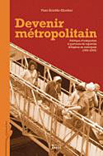 Devenir métropolitain : politique d'intégration et parcours de rapatriés d'Algérie en métropole (195