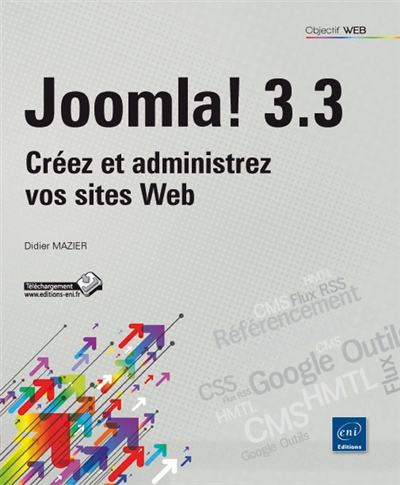 Joomla! 3.3 : créez et administrez vos sites web
