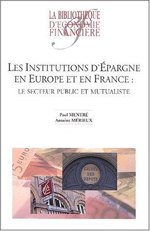 Les institutions d'épargne en Europe et en France : le secteur public et mutualiste