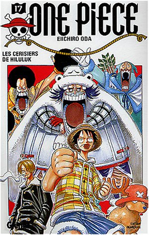 One Piece. Vol. 17. Les cerisiers de Hiluluk