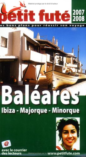 Baléares : Ibiza, Majorque, Minorque : 2007-2008