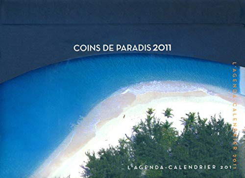 Coins de paradis 2011 : l'agenda-calendrier