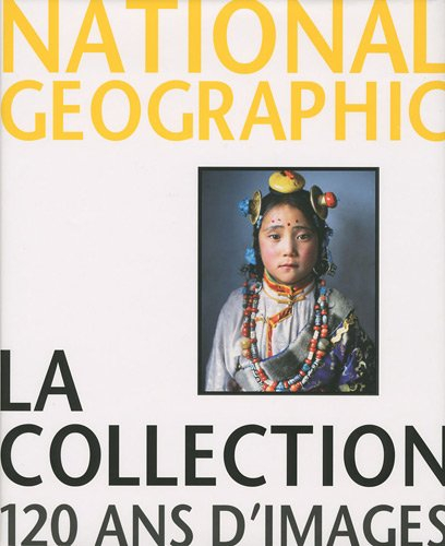 Les 120 ans de photos National Geographic