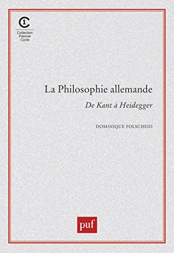 La Philosophie allemande : de Kant à Heidegger