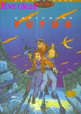 Ortie West. Vol. 1. Capitaine Futur