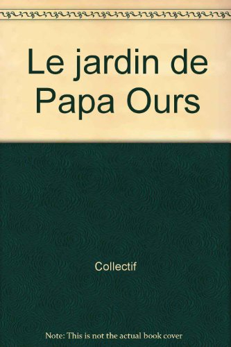 Le jardin de papa ours