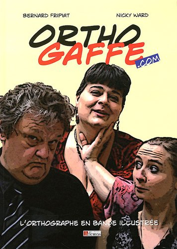 Orthogaffe.com : l'orthographe en bande illustrée