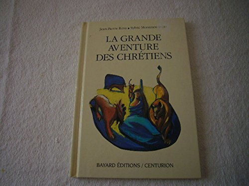 La grande aventure des chrétiens