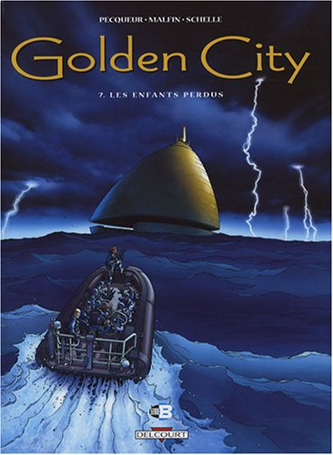 Golden city. Vol. 7. Les enfants perdus