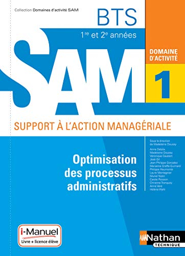 Optimisation des processus administratifs BTS 1re et 2e années SAM, support à l'action managériale :