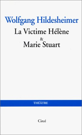 La victime Hélène. Marie Stuart