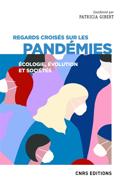 Regards croisés sur les pandémies : écologie, évolution et sociétés
