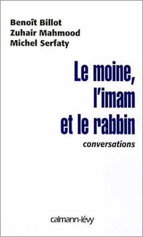 Le moine, l'imam et le rabin : conversation