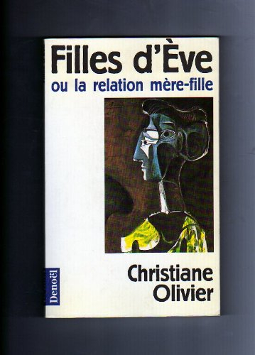 Filles d'Eve : ou la relation mère-fille