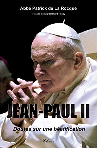 Jean-Paul II : doutes sur une béatification