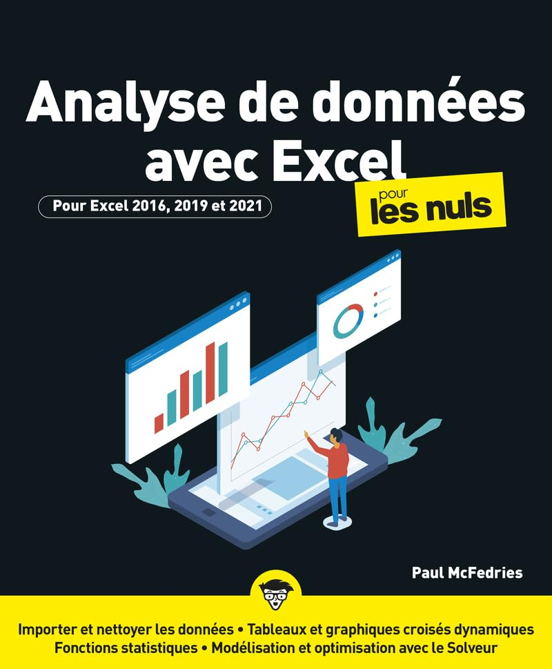 Analyse de données avec Excel pour les nuls : pour Excel 2016, 2019 et 2021