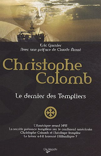 Christophe Colomb, le dernier des Templiers