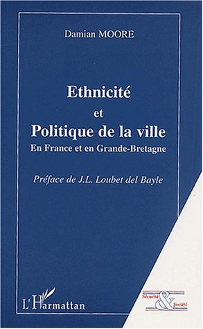 Ethnicité et politique de la ville : en France et en Grande-Bretagne