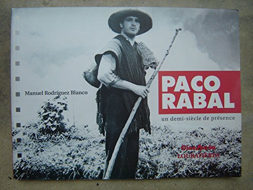 Paco Rabal : un demi-siècle de présence