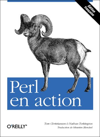 Perl en action : exemples et solutions pour les programmeurs en Perl