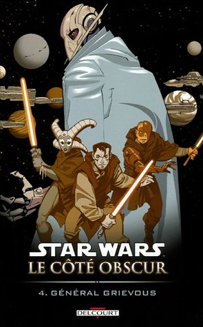 Star Wars : le côté obscur. Vol. 4. Général Grievous