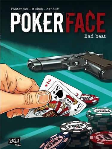 Poker face. Vol. 1. Bad beat