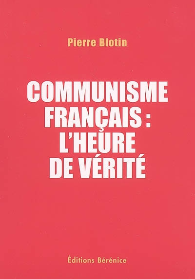 Communisme français : l'heure de vérité