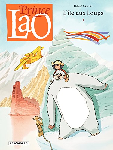 Prince Lao. Vol. 1. L'Île aux loups