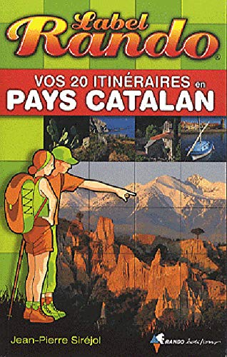 Vos 20 itinéraires en pays catalan