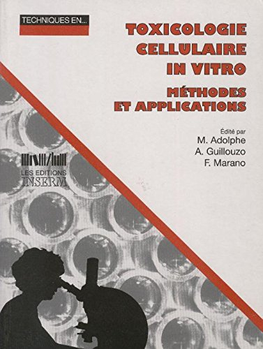 Toxicologie cellulaire in vitro : méthodes et applications