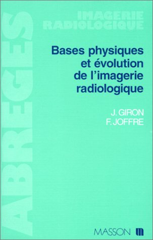 Bases physiques et évolution de l'imagerie radiologique