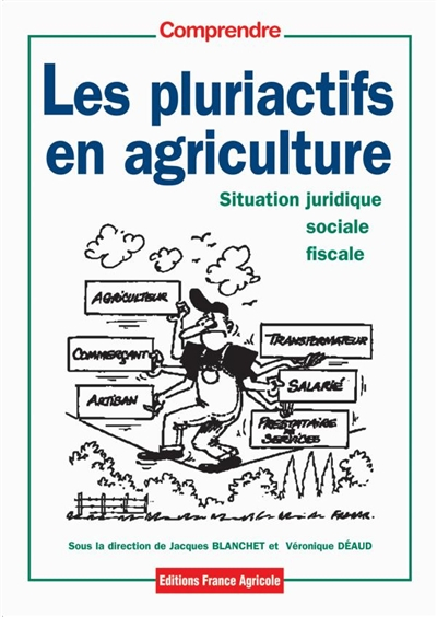 Les pluriactifs en agriculture : entre traditions et innovations
